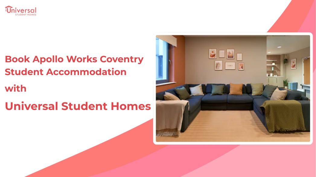 Book Apollo Works Coventry Student Accommodation | Universal Student Homes