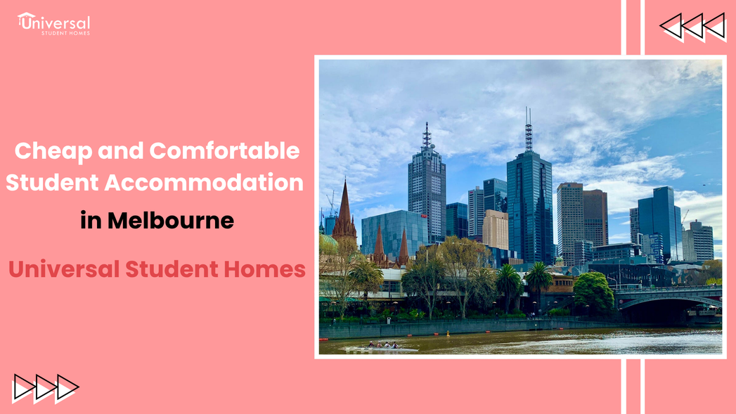 Cheap and Comfortable Student Accommodation in Melbourne | Universal ...