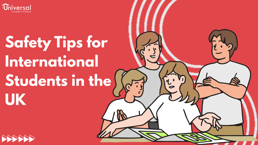 Safety Tips for International Students in the UK