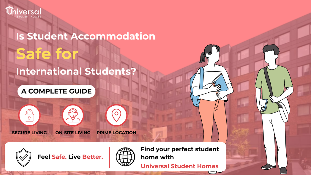 Is Student Accommodation Safe for International Students | Universal ...